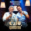 Cover Caiu, Quebrou