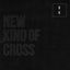 Cover New Kind Of Cross