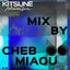 Cover Kitsuné Musique Mixed by Cheb Miaou (DJ Mix)