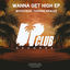 Cover Wanna Get High EP