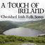 Cover A Touch Of Ireland - Cherished Irish Folk Songs