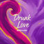 Cover Drunk Love