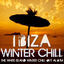 Cover Ibiza Winter Chill (The White Island Winter Chill-Out Album)
