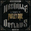 Cover Nashville Outlaws - A Tribute To Mötley Crüe (Extended Edition)