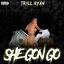 Cover She Gon Go