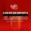 Cover A Mi No Me Importa el Mundo