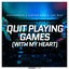 Cover Quit Playing Games (With My Heart) (music underlaying words)