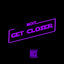 Cover Get Closer