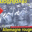 Cover Les chants de l'Allemagne rouge: La résistance antinazie allemande (1923-1945) [Collection "Les chants de la révolution", Vol. 14]