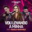 Cover Vou Levando a Minha (Ao Vivo)