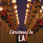 Cover Christmas In LA