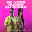 Cover Se Você Quiser, Eu Quero