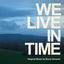 Cover We Live in Time (Original Soundtrack)