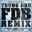 Cover FDB (Remix) [feat. DJ Drama, French Montana, T.I. and Trinidad James] - Single