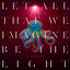 Cover Let All That We Imagine Be The Light