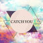 Cover Catch You