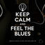 Cover Keep Calm and Feel the Blues