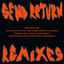 Cover Send Return Remixes Pt. 1