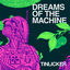 Cover Dreams Of The Machine