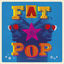 Cover Fat Pop