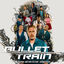 Cover Bullet Train (Original Motion Picture Soundtrack)