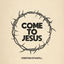 Cover Come To Jesus