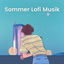 Cover Sommer Lofi Musik: Chillige Lofi Hip Hop Beats zum entspannen und chillen zu hause oder draußen