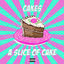 Cover A Slice of Cake