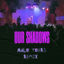 Cover Our Shadows (Male Tears Remix)