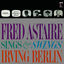 Cover Fred Astaire Sings & Swings Irving Berlin