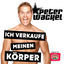 Cover Ich verkaufe meinen Körper