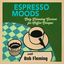 Cover Espresso Moods, Vol. 2 - Easy Listening Grooves for Coffee Escapes