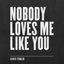 Cover Nobody Loves Me Like You - EP