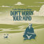 Cover Don't Worry Your Mind
