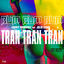 Cover Bum Bum Bum Tran Tran Tran