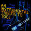 Cover An Instrumental Tribute To Tool