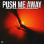 Cover Push Me Away