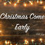 Cover Christmas Come Early