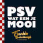 Cover PSV Wat Ben Je Mooi