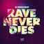 Cover Rave Never Dies