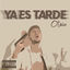 Cover Ya Es Tarde