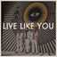 Cover Live Like You