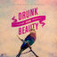 Cover Drunk On Beauty / On The Way
