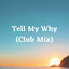 Cover Tell My Why