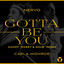 Cover Gotta Be You (Kandy "Sweet & Sour" Remix)