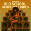 Cover Old School Dancehall Vibes