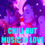Cover Chill Out Music in Love – Sexy Lounge Mix for Luxury Cafè and Cocktail Wine Party for Two