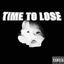 Cover TIME TO LOSE (feat. Louie Lambo & Hazzard)