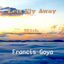 Cover Let's Fly Away With Francis Goya