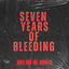 Cover Seven Years of Bleeding